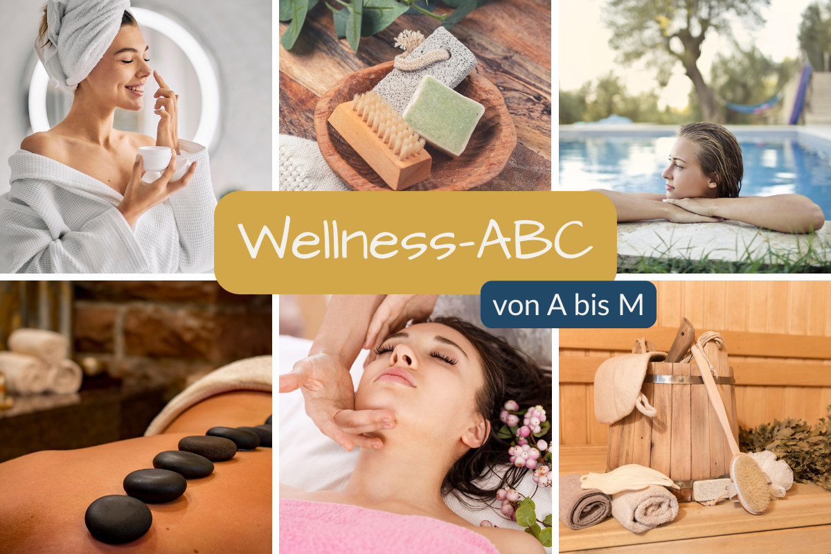 Wellness-ABC Teil 1: A-M